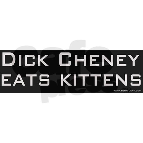 bumper_sticker_dick_cheney_eats_kittens